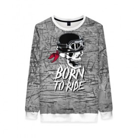 Женский свитшот 3D Born to ride: в Ухте, 100% полиэстер с мягким внутренним слоем | круглый вырез горловины, мягкая резинка на манжетах и поясе, свободная посадка по фигуре | bandana | grin | helmet | jaw | metal | skull | teeth | бандана | зубы | каска | металл | оскал | очки | череп