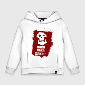 Детское худи Oversize хлопок с принтом DAKA DAKA!!! в Ухте, френч-терри — 70% хлопок, 30% полиэстер. Мягкий теплый начес внутри —100% хлопок | боковые карманы, эластичные манжеты и нижняя кромка, капюшон на магнитной кнопке | Тематика изображения на принте: 40000 | 40k | daka | game | ork | orks | warhammer | warhammer 40k | wh40k | игра | орки