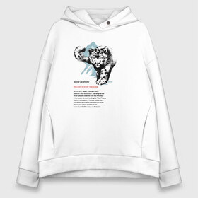 Женское худи Oversize хлопок с принтом Snow Leopard в Ухте, френч-терри — 70% хлопок, 30% полиэстер. Мягкий теплый начес внутри —100% хлопок | боковые карманы, эластичные манжеты и нижняя кромка, капюшон на магнитной кнопке | animals | red book | red list | животные | животные из красной книги | красная книга | редкие животные