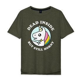 Мужская футболка хлопок Oversize с принтом Dead inside but still horny в Ухте, 100% хлопок | свободный крой, круглый ворот, “спинка” длиннее передней части | dead inside | deadinside | dont open dead inside | not a ghost just dead inside | единорог