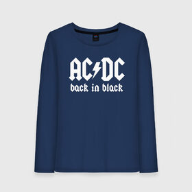 Женский лонгслив хлопок с принтом AC DC BACK IN BLACK в Ухте, 100% хлопок |  | ac dc | acdc | ас дс | асдс