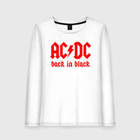 Женский лонгслив хлопок с принтом AC DC BACK IN BLACK в Ухте, 100% хлопок |  | ac dc | acdc | ас дс | асдс