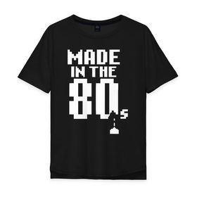 Мужская футболка хлопок Oversize с принтом Made In The 80s в Ухте, 100% хлопок | свободный крой, круглый ворот, “спинка” длиннее передней части | Тематика изображения на принте: 80 | cyber | game | hotline | hotlinemiami | maiami | music | outrun | retro | retrowave | synth | synthwave | в | игра | кибер | ретро | сделан | сделано