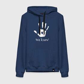 Женская толстовка с принтом WE KNOW в Ухте, френч-терри, мягкий теплый начес внутри (100% хлопок) | карман-кенгуру, эластичные манжеты и нижняя кромка, капюшон с подкладом и шнурком | dovahkiin | dragonborn | fus ro dah | rpg | skyrim | tes | the elder scrolls | the elder scrolls skyrim | докавин | рпг | скайрим
