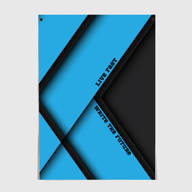 Постер Live Fast blue: в Ухте, 100% бумага
 | бумага, плотность 150 мг. Матовая, но за счет высокого коэффициента гладкости имеет небольшой блеск и дает на свету блики, но в отличии от глянцевой бумаги не покрыта лаком | абстракция | геометрия | линии | минимализм