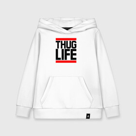 Детская толстовка хлопок с принтом THUG LIFE в Ухте, 100% хлопок | Круглый горловой вырез, эластичные манжеты, пояс, капюшен | 2pac | thug life | tupac | tupac shakur | жизнь головореза | тупак | тупак шакур