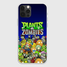 Чехол для iPhone 12 Pro Max с принтом PLANTS VS ZOMBIES в Ухте, Силикон |  | battle | plants | plants vs zombies | pvsz | vs | zombies | растения против зомби