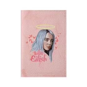 Обложка для паспорта матовая кожа с принтом BILLIE EILISH в Ухте, натуральная матовая кожа | размер 19,3 х 13,7 см; прозрачные пластиковые крепления | bad guy | billie | eilish | ocean eyes | айлиш | билли | девушка | певица | эйлиш
