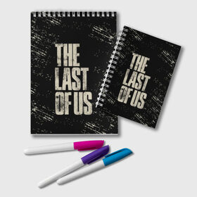 Блокнот с принтом THE LAST OF US в Ухте, 100% бумага | 48 листов, плотность листов — 60 г/м2, плотность картонной обложки — 250 г/м2. Листы скреплены удобной пружинной спиралью. Цвет линий — светло-серый
 | game | horror | survival horror | the last | the last of us | the last of us remastered | игра | компьютерная игра | экшн