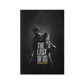 Обложка для паспорта матовая кожа с принтом THE LAST OF US в Ухте, натуральная матовая кожа | размер 19,3 х 13,7 см; прозрачные пластиковые крепления | Тематика изображения на принте: game | horror | survival horror | the last | the last of us | the last of us remastered | игра | компьютерная игра | экшн