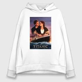Женское худи Oversize хлопок с принтом Titanic в Ухте, френч-терри — 70% хлопок, 30% полиэстер. Мягкий теплый начес внутри —100% хлопок | боковые карманы, эластичные манжеты и нижняя кромка, капюшон на магнитной кнопке | cameron | dawson | dicaprio | jack | james | kate | leonardo | liner | ocean | rose | titanic | джеймс | джек | дикаприо | доусон | кейт | кэмерон | лайнер | леонардо | океан | роза | титаник | уинслет
