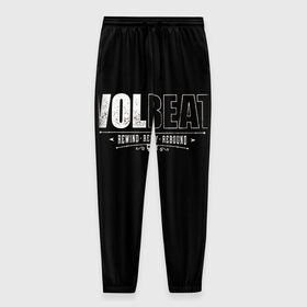 Мужские брюки 3D с принтом Volbeat в Ухте, 100% полиэстер | манжеты по низу, эластичный пояс регулируется шнурком, по бокам два кармана без застежек, внутренняя часть кармана из мелкой сетки | groove metal | hardcore | psychobilly | rebound | replay | rewind | volbeat | волбит