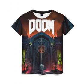 Женская футболка 3D с принтом DOOM - Hellgate в Ухте, 100% полиэфир ( синтетическое хлопкоподобное полотно) | прямой крой, круглый вырез горловины, длина до линии бедер | doom | eternal | game | gate | hell | horror | ад | врата | дум | игра | персонаж | хоррор | шутер