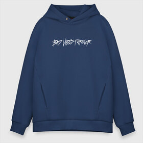 Мужское худи Oversize хлопок с принтом BAD VIBES FOREVER в Ухте, френч-терри — 70% хлопок, 30% полиэстер. Мягкий теплый начес внутри —100% хлопок | боковые карманы, эластичные манжеты и нижняя кромка, капюшон на магнитной кнопке | bad | forever | tentacion | vibes | xtentacion | xxxtentacion | икс | тентасьён | тентасьон