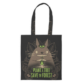Шоппер 3D с принтом Plant a tree Save the forest в Ухте, 100% полиэстер | Плотность: 200 г/м2; Размер: 34×35 см; Высота лямок: 30 см | anime | hayao miyazaki | japanese | meme | miyazaki | piano | studio ghibli | tokyo | totoro | гибли | котобус | мой | сосед | сусуватари | тонари | тоторо | хаяо миядзаки