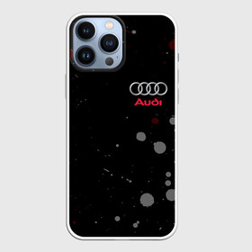 Чехол для iPhone 13 Pro Max AUDI АУДИ (+Спина): в Ухте, | | audi | auto | sport | авто | автомобиль | автомобильные | ауди | бренд | марка | машины | спорт