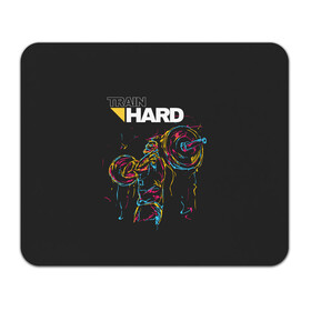 Коврик для мышки прямоугольный Train hard: в Ухте, натуральный каучук | размер 230 х 185 мм; запечатка лицевой стороны | lifting | wheight lifting | wheightlifting | тяжелая атлетика | штанга | штангист