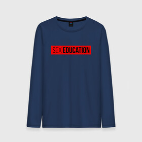 Мужской лонгслив хлопок с принтом SEX EDUCATION. в Ухте, 100% хлопок |  | Тематика изображения на принте: 2 сезон | netflix | series | отис | отис милберн | половое воспитание | половое воспитание 2 | сериал
