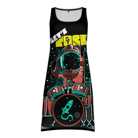 Платье-майка 3D с принтом Lets Rock в Ухте, 100% полиэстер | полуприлегающий силуэт, широкие бретели, круглый вырез горловины, удлиненный подол сзади. | art | astronaut | drummer | drums | rock | rocket | space | арт | астронавт | барабанщик | барабаны | космонавт | космос | ракета | рок