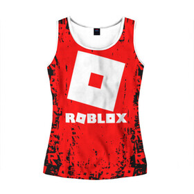 Женская майка 3D с принтом ROBLOX. в Ухте, 100% полиэстер | круглая горловина, прямой силуэт, длина до линии бедра | game | gamer | logo | minecraft | roblox | simulator | игра | конструктор | лого | симулятор | строительство | фигура