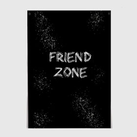 Постер с принтом FRIEND ZONE в Ухте, 100% бумага
 | бумага, плотность 150 мг. Матовая, но за счет высокого коэффициента гладкости имеет небольшой блеск и дает на свету блики, но в отличии от глянцевой бумаги не покрыта лаком | friend | zone | белая | девушка | девушке | другу | друзья | звезды | зона | любимой | люблю | минимализм | надпись | не | отношения | парень | парню | подарок | подруге | подружке | просто | только | френд