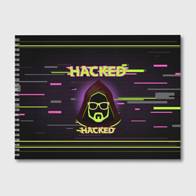 Альбом для рисования с принтом Hacked в Ухте, 100% бумага
 | матовая бумага, плотность 200 мг. | Тематика изображения на принте: cybepunk | hacked | hacker | it | аноним | анонимус | взлом | взломщик | киберпанк | программист | хак | хакер