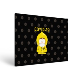 Холст прямоугольный с принтом COVID-19 Южный парк в Ухте, 100% ПВХ |  | 2019   ncov | coronavirus | covid | covid 19 | ncov | south park | sp | болезнь | вирус | кайл  брофловски | карантин | картман | кеннет | корона | коронавирус | короновирус | марш | пандемия | саус парк | сауспарк | стэн | стэнли