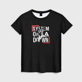Женская футболка 3D с принтом System of a Down в Ухте, 100% полиэфир ( синтетическое хлопкоподобное полотно) | прямой крой, круглый вырез горловины, длина до линии бедер | down | hard rock | metal | of | rock | serj | system | system of a down | tankian | метал | рок | серж танкян | систем | система падения | танкян | хардрок