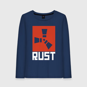 Женский лонгслив хлопок с принтом RUST в Ухте, 100% хлопок |  | dayz | facepunch | rust | state of decay | survival | the forest | this war of mine | выживалка rust | раст