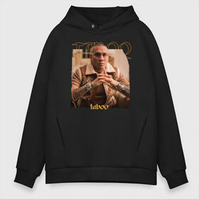 Мужское худи Oversize хлопок с принтом Taboo в Ухте, френч-терри — 70% хлопок, 30% полиэстер. Мягкий теплый начес внутри —100% хлопок | боковые карманы, эластичные манжеты и нижняя кромка, капюшон на магнитной кнопке | Тематика изображения на принте: apl de ap | bep | black eyed peas | taboo | the black eyed peas | will i am | данс поп | поп | хип хоп
