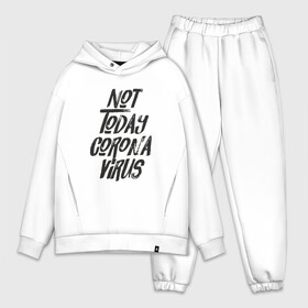 Мужской костюм хлопок OVERSIZE с принтом Коронавирус   не сегодня в Ухте,  |  | china | coronavirus | covid 19 | covid19 | virus | болезнь | больница | вирус | гигиена | грипп | заражение | инфекция | италия | карантин | кашель | китай | клиника | корона | коронавирус | маска | пандемия | самоизоляция | 