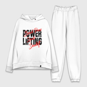 Женский костюм хлопок Oversize с принтом Powerlifting в Ухте,  |  | bench press | deadlift | powerlifting | squate | надпись | пауэрлифтинг | текст | фраза