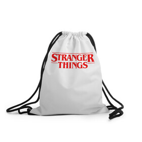 Рюкзак-мешок 3D с принтом STRANGER THINGS в Ухте, 100% полиэстер | плотность ткани — 200 г/м2, размер — 35 х 45 см; лямки — толстые шнурки, застежка на шнуровке, без карманов и подкладки | Тематика изображения на принте: 11 | stranger things | одди | одиннадцатая | очень странные дела | сериалы