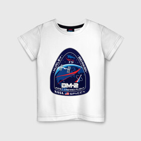 Детская футболка хлопок с принтом NASA (Z) в Ухте, 100% хлопок | круглый вырез горловины, полуприлегающий силуэт, длина до линии бедер | Тематика изображения на принте: behnken | ccdev | crew dragon | dm 2 | dm2 | drago | dragon 2 | dragon v2 | f9 | falcon 9 | hurley | space | spacex | драг | дракон | космос | мкс | наса