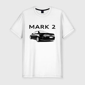Мужская футболка хлопок Slim с принтом TOYOTA MARK 2 (Z) в Ухте, 92% хлопок, 8% лайкра | приталенный силуэт, круглый вырез ворота, длина до линии бедра, короткий рукав | Тематика изображения на принте: 2020 | alphard | auto | camry | corolla | highlander | hilux | land cruiser 200 | mark | mark 2 | prado | rav4 | sport | supra | toyota | tundra | автомобиль | альфард | бренд | камри | марк | марк 2 | марка | спорт | тойота