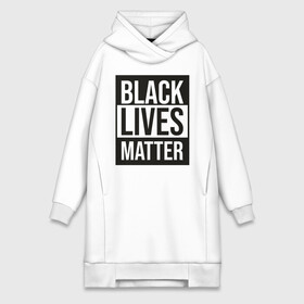 Платье-худи хлопок с принтом BLACK LIVES MATTER в Ухте,  |  | black | internet | lives | matter | meme | интернет | мем