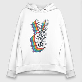 Женское худи Oversize хлопок PEACE LOVE HOPE (Z): в Ухте, френч-терри — 70% хлопок, 30% полиэстер. Мягкий теплый начес внутри —100% хлопок | боковые карманы, эластичные манжеты и нижняя кромка, капюшон на магнитной кнопке | hope | love | peace | два пальца | жесть | знак | любить | любовь | мир | радуга | хипи | хиппи