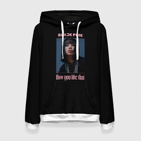 Женская толстовка 3D с принтом BLACKPINK - Lisa в Ухте, 100% полиэстер  | двухслойный капюшон со шнурком для регулировки, мягкие манжеты на рукавах и по низу толстовки, спереди карман-кенгуру с мягким внутренним слоем. | black pink | blackpink | how you like that | jenni | jennie | jiso | jisoo | k pop | kpop | lisa | rose | блэк пинк | блэкпинк | джени | дженни | джизо | джисо | джисоо | к поп | кей поп | корея | лиза | лиса | роза | роуз | роус | черно розовый