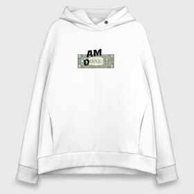 Женское худи Oversize хлопок с принтом Am Done в Ухте, френч-терри — 70% хлопок, 30% полиэстер. Мягкий теплый начес внутри —100% хлопок | боковые карманы, эластичные манжеты и нижняя кромка, капюшон на магнитной кнопке | am done | one | доллар