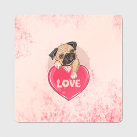 Магнит виниловый Квадрат с принтом Love Pug (Z) в Ухте, полимерный материал с магнитным слоем | размер 9*9 см, закругленные углы | dog | doggie | doggy | mops | pug | декоративная собака | друг человека | другу | кинолог | лабрадор | малые молоссоиды | мопс | мопсик | мохнатый | пес | пёсель | пёсик | подарок | подруге | собака | собакен | собаки