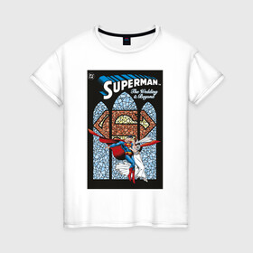 Женская футболка хлопок с принтом The wedding в Ухте, 100% хлопок | прямой крой, круглый вырез горловины, длина до линии бедер, слегка спущенное плечо | man | steel | superman | vdzajul | супермен | супермэн