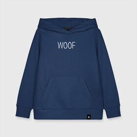 Детская толстовка хлопок с принтом Woof белый в Ухте, 100% хлопок | Круглый горловой вырез, эластичные манжеты, пояс, капюшен | Тематика изображения на принте: woof | животные | звери | надпись | пёс | песокафе | питомцы | собака | собаки | собачка | щенок