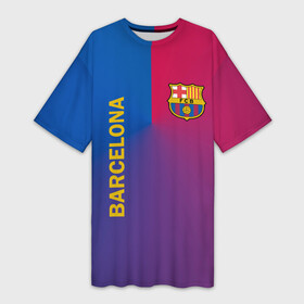 Платье-футболка 3D с принтом Barcelona в Ухте,  |  | barcelona | barselona | futbol club | барса | барселона | лионель месси | люблю футбол | месси | сине гранатовые | фанат | фк барселона | форма | форма игроков | футбол | футбольный клуб | эмблема | эмблема клуба