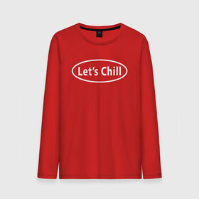 Мужской лонгслив хлопок с принтом Lets Chill в Ухте, 100% хлопок |  | chill | lets chill | netflix and chill | вайб | давай чилить | лень | летс чил | настроение | нетфлик анд чил | отдохни | расслабься | чил