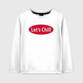 Детский лонгслив хлопок Lets Chill: в Ухте, 100% хлопок | круглый вырез горловины, полуприлегающий силуэт, длина до линии бедер | chill | lets chill | netflix and chill | вайб | давай чилить | лень | летс чил | настроение | нетфлик анд чил | отдохни | расслабься | чил