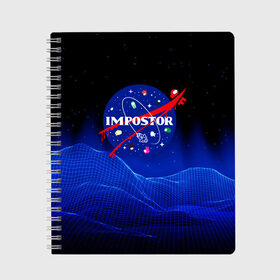Тетрадь с принтом IMPOSTOR NASA в Ухте, 100% бумага | 48 листов, плотность листов — 60 г/м2, плотность картонной обложки — 250 г/м2. Листы скреплены сбоку удобной пружинной спиралью. Уголки страниц и обложки скругленные. Цвет линий — светло-серый
 | among us | galaxy | imposter | impostor | nasa | space | space company | star | there is impostor among us | амонг ус | астрономия | галактика | звезды | игра | космическая компания | космос | мем | наса | предатель | предатель среди 