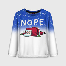 Детский лонгслив 3D с принтом NOPE (Santa) в Ухте, 100% полиэстер | длинные рукава, круглый вырез горловины, полуприлегающий силуэт
 | 