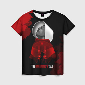 Женская футболка 3D с принтом Рассказ служанки в Ухте, 100% полиэфир ( синтетическое хлопкоподобное полотно) | прямой крой, круглый вырез горловины, длина до линии бедер | the handmaids tale | рассказ служанки | сериал | сериалы | служанка | фантастика | элизабет мосс
