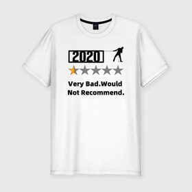 Мужская футболка хлопок Slim 2020 Very Bad.Would Not Recom: в Ухте, 92% хлопок, 8% лайкра | приталенный силуэт, круглый вырез ворота, длина до линии бедра, короткий рукав | 2020 | very bad would  not recommend | не рекомендую