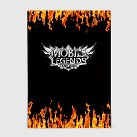 Постер с принтом Mobile Legends в Ухте, 100% бумага
 | бумага, плотность 150 мг. Матовая, но за счет высокого коэффициента гладкости имеет небольшой блеск и дает на свету блики, но в отличии от глянцевой бумаги не покрыта лаком | mobile legends | mobile legends print | mobile legends: bang bang | белый | для крутых | кофта mobile legends | кружка mobile legends | надпись mobile legends | огонь | принт mobile legends | футболка mobile legends | черный